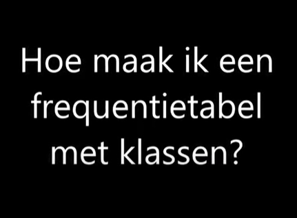 Wat zijn klassen in een frequentietabel