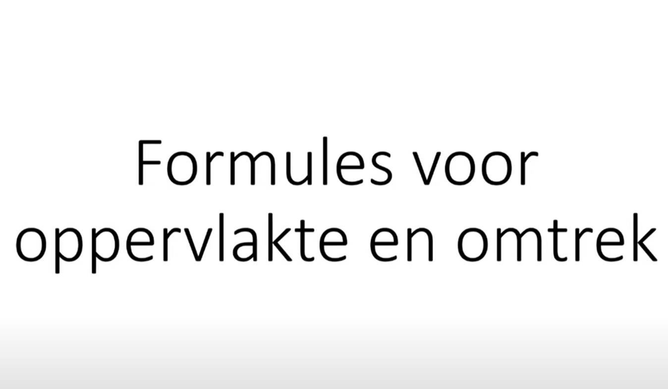 Formules voor omtrek en oppervlakte vlakke figuren