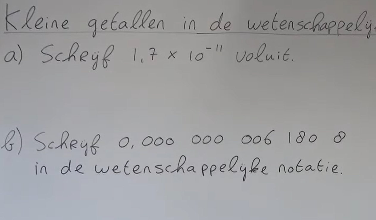 Wetenschappelijke notatie voluit schrijven - kleine getallen